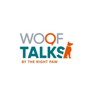 WOOF TALKS by The Right Paw