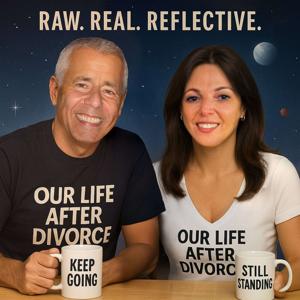 Our Life After Divorce