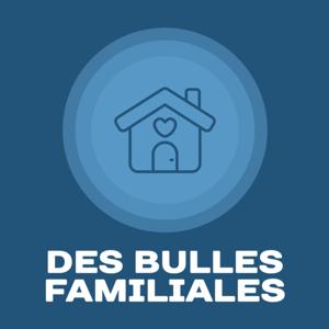 Des Bulles Familiales