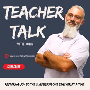 Teacher Talk With John