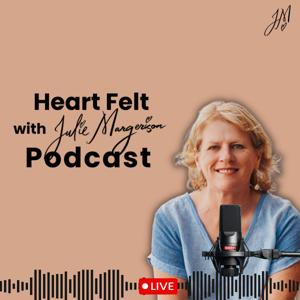 Heart Felt with Julie Margerison