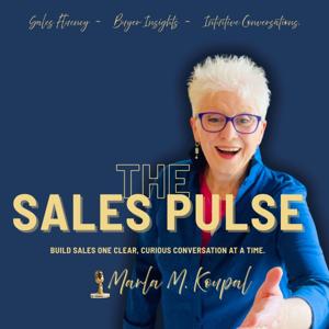 The Sales Pulse with Marla M. Koupal