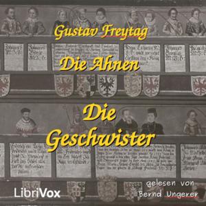 Ahnen - Die Geschwister, Die by Gustav Freytag (1816 - 1895)