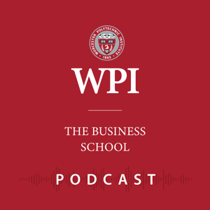 The WPI Business School Podcast