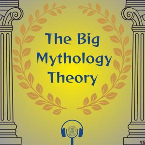 The Big Mythology Theory