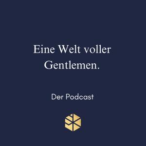 Eine Welt voller Gentlemen