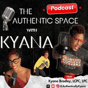 The Authentic Space with Kyana