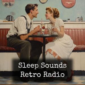 Sleep Sounds - Retro Radio