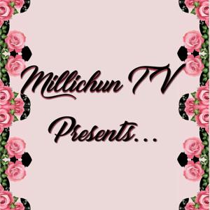 Millichun Presents
