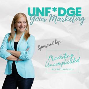 UNFUDGE YOUR MARKETING