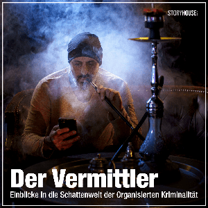 Der Vermittler – Einblicke in die Schattenwelt der Organisierten Kriminalität