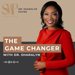 The Game Changer With Dr. Sharalyn