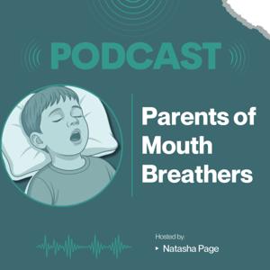 Parents of Mouth Breathers