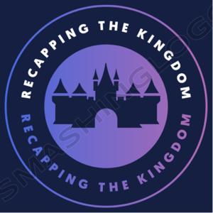 Recapping The Kingdom
