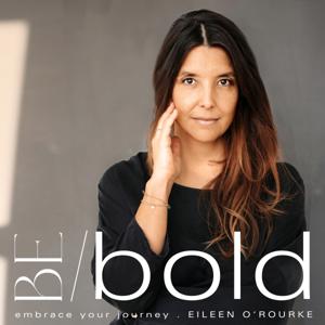 BE/bold . embrace your journey