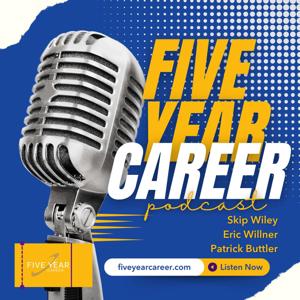 Five Year Career (The Podcast)