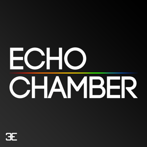 Echo Chamber Podcast