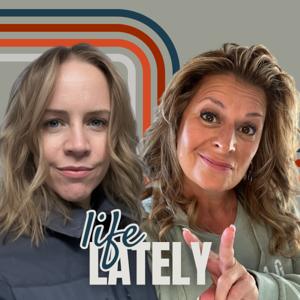 Life Lately Podcast
