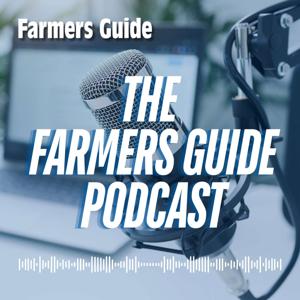 The Farmers Guide Podcast