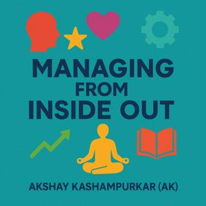 Managing from Inside Out