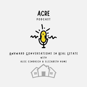 ACRE Awkward Conversations in Real Estate