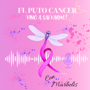 El Puto Cancer vino a Salvarme