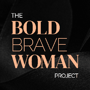 The Bold Brave Woman Project