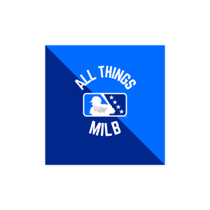 All Things MiLB Podcast