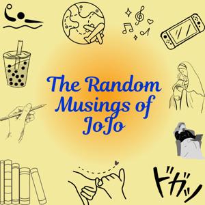 The Random Musings of JoJo