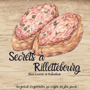 Secrets à Rillettebourg