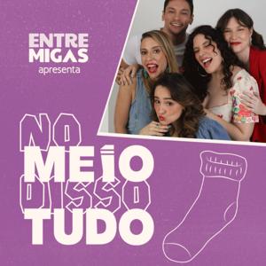No Meio Disso Tudo