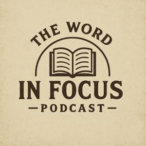 The Word In Focus