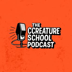 The Ccreature School - Podcast