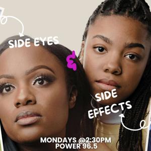 Side Eyes & Side Effect