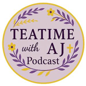 TEATIME WITH AJ