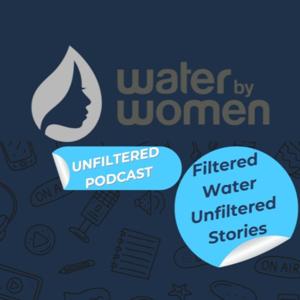Water By Women: Unfiltered