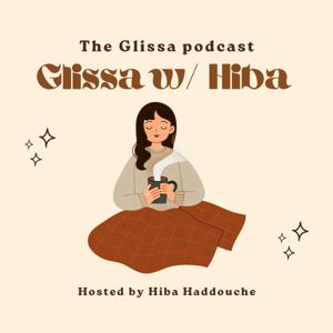 Glissa w/ Hiba
