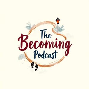 The Becoming Podcast