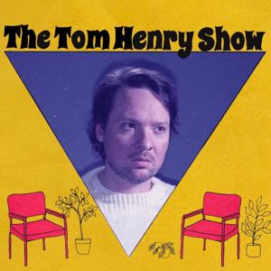 The Tom Henry Show