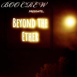 Beyond the Ether Podcast
