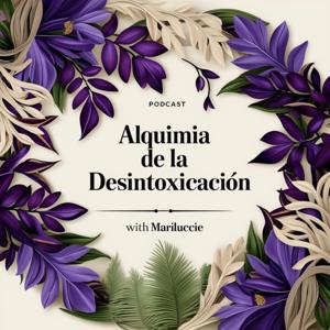 Alquimia de la Desintoxicación - Un viaje espiritual y científico hacia la renovación