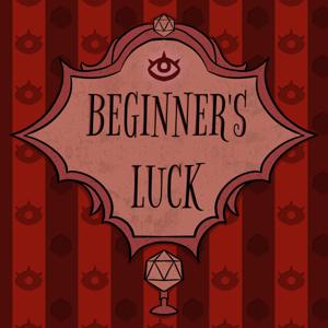 Beginner's Luck