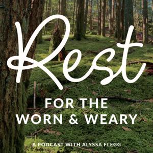 Rest for the Worn & Weary