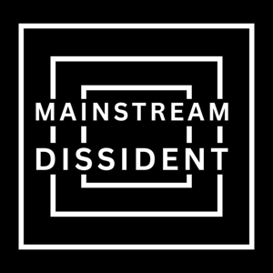 Mainstream Dissident