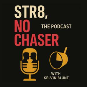 Str8 No Chaser Podcast