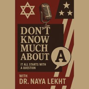 Don't Know Much About with Naya Lekht
