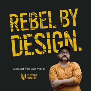 Rebel by Design Podcast