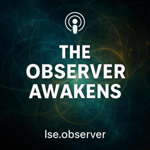 🎙️ Podcast "The Observer Awakens"
