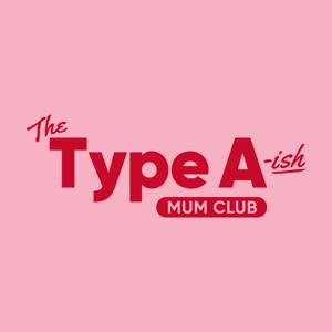 The Type A-ish Mum Club