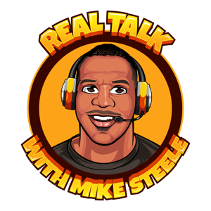 Real Talk with Mike Steele